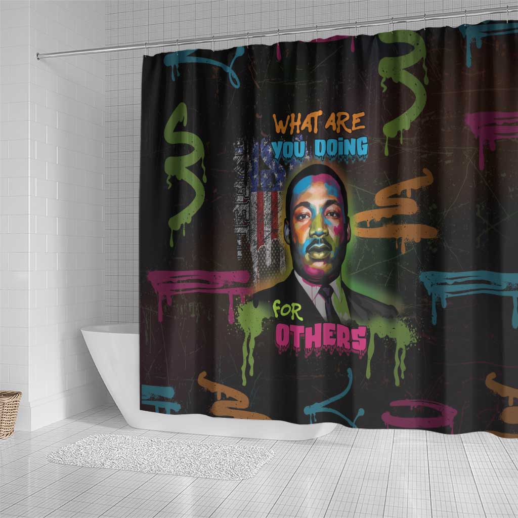 Martin Luther King Jr Day Shower Curtain What Are You Doing For Others - Wonder Print Shop