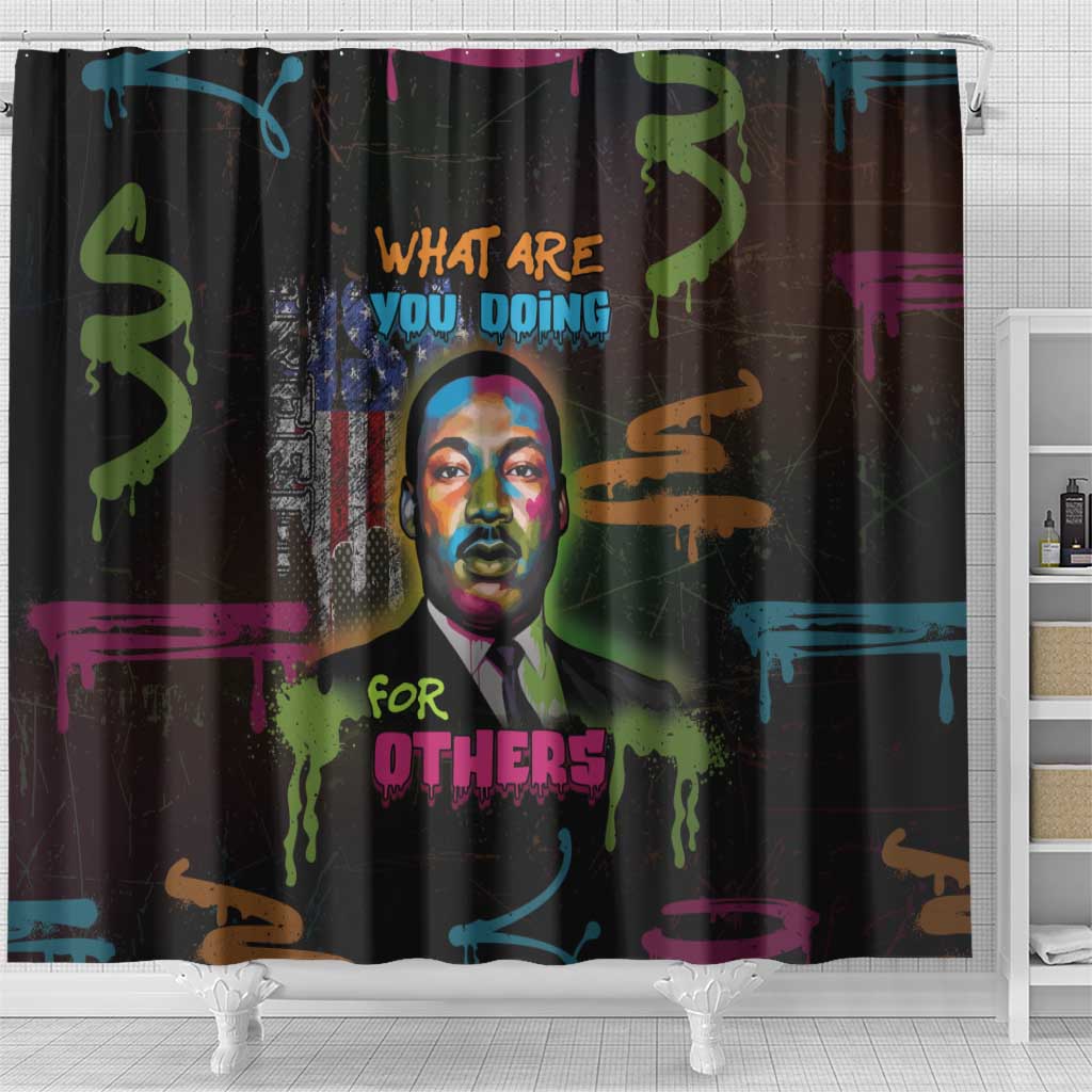 Martin Luther King Jr Day Shower Curtain What Are You Doing For Others - Wonder Print Shop
