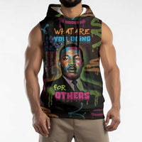 Martin Luther King Jr Day Sleeveless Hoodie What Are You Doing For Others - Wonder Print Shop