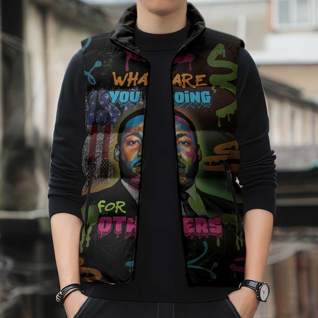 Martin Luther King Jr Day Sleeveless Puffer Jacket What Are You Doing For Others - Wonder Print Shop