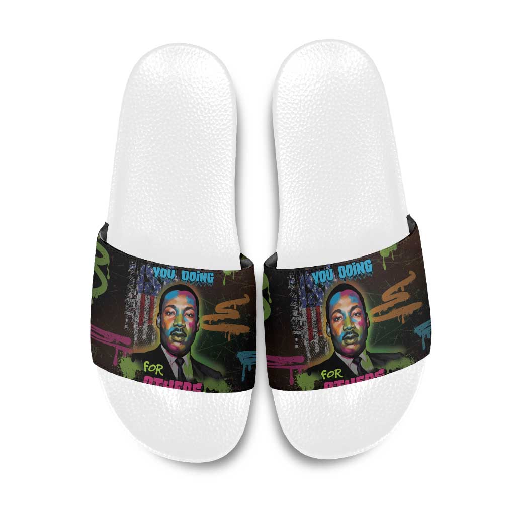 Martin Luther King Jr Day Slide Sandals What Are You Doing For Others - Wonder Print Shop
