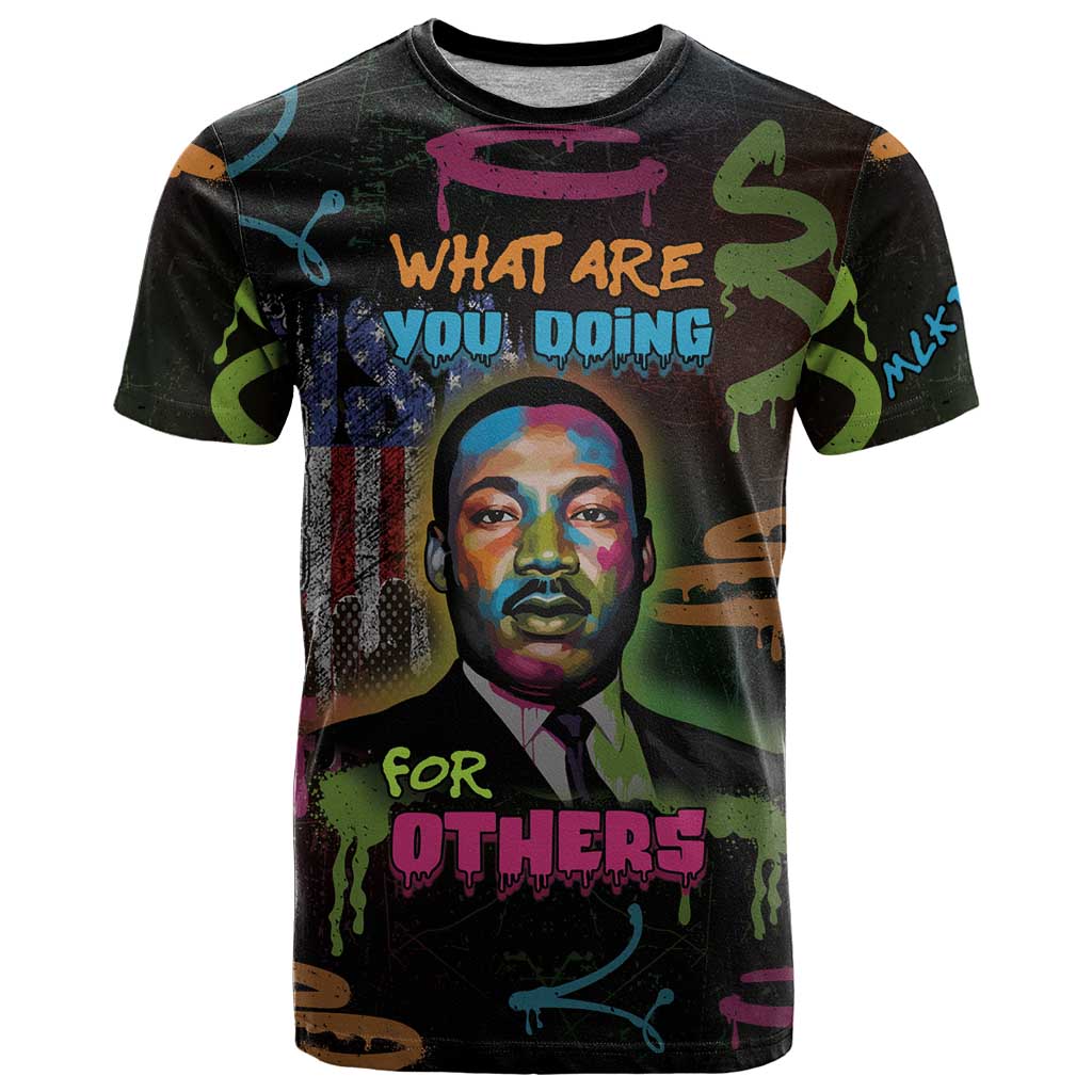Martin Luther King Jr Day T Shirt What Are You Doing For Others - Wonder Print Shop