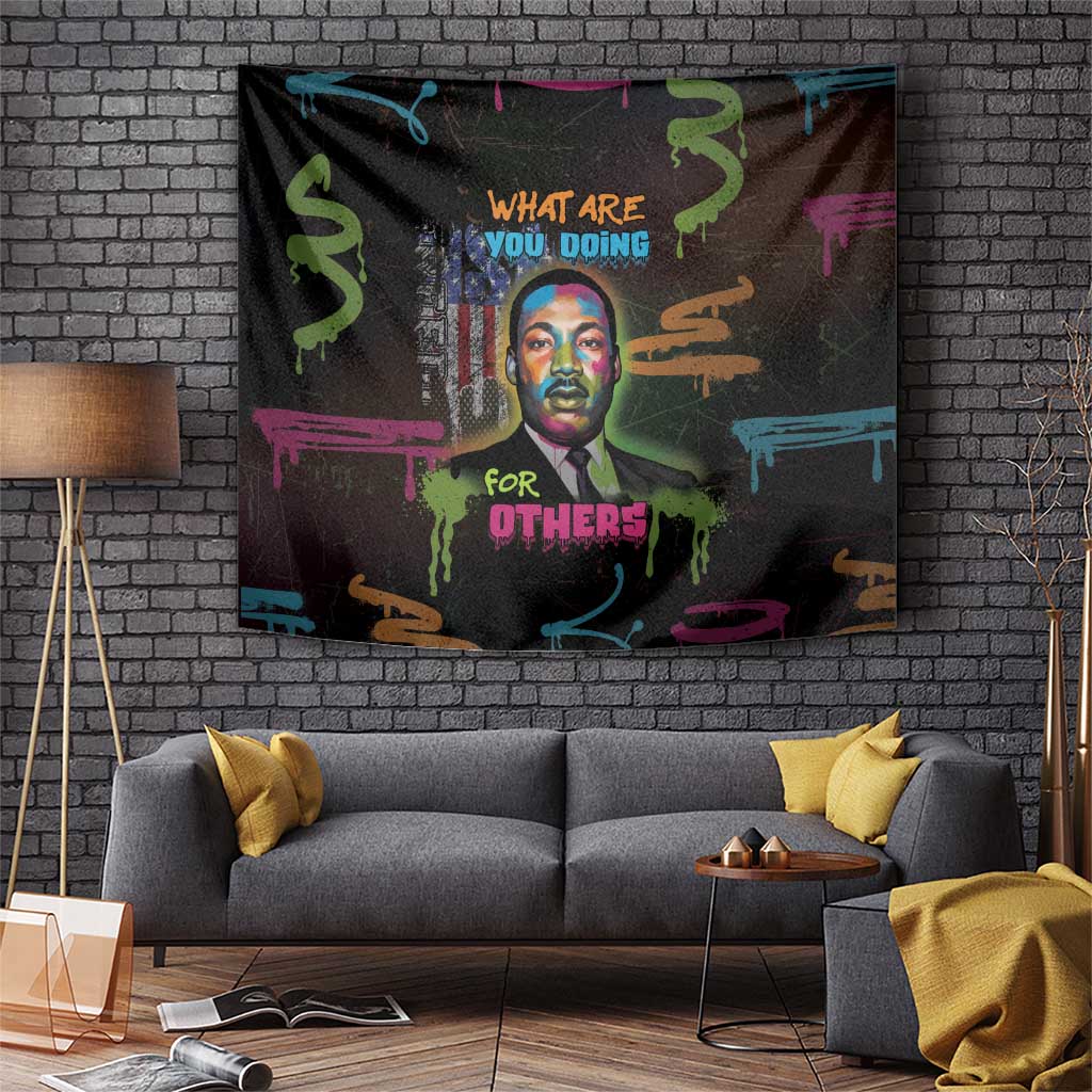 Martin Luther King Jr Day Tapestry What Are You Doing For Others - Wonder Print Shop