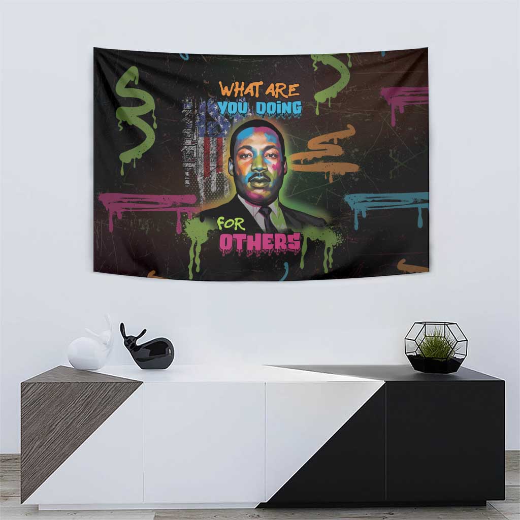 Martin Luther King Jr Day Tapestry What Are You Doing For Others - Wonder Print Shop