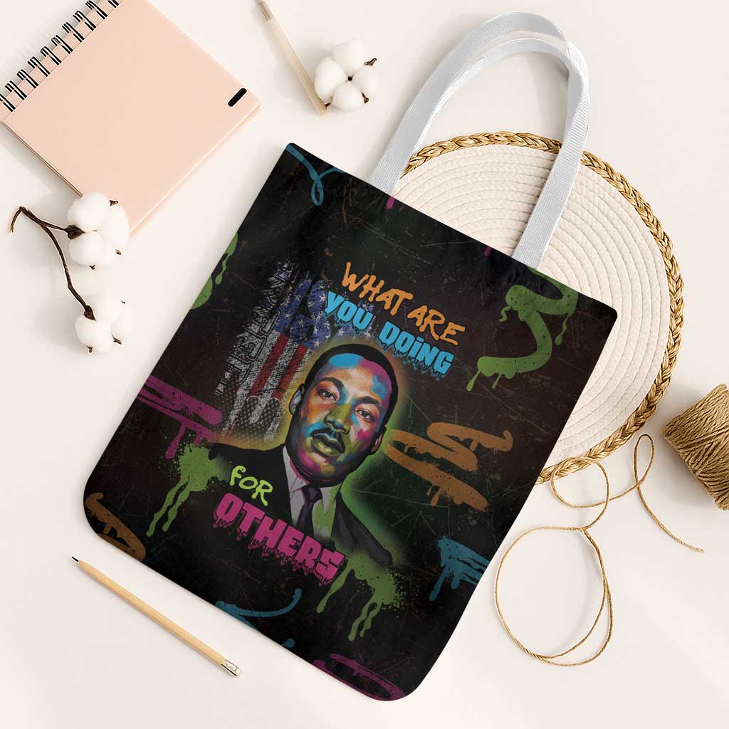 Martin Luther King Jr Day Tote Bag What Are You Doing For Others - Wonder Print Shop