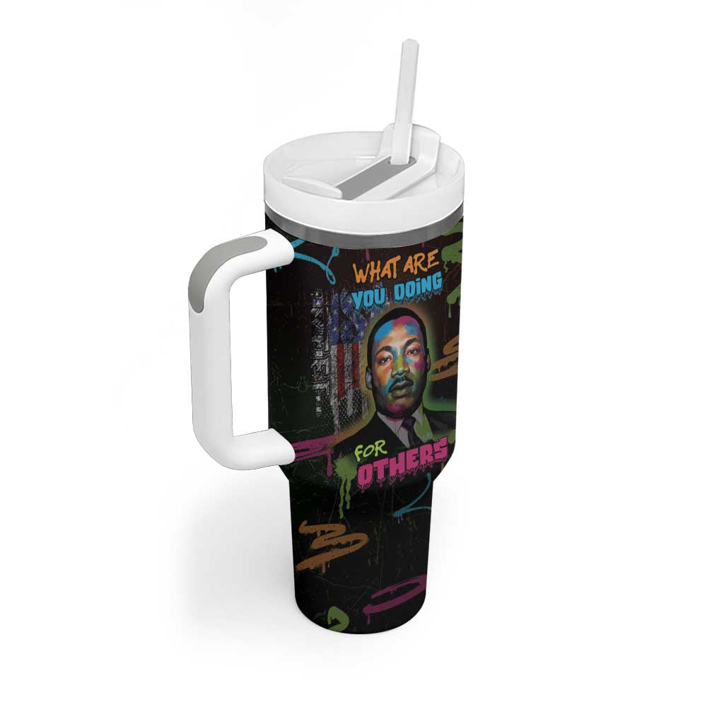 Martin Luther King Jr Day Tumbler With Handle What Are You Doing For Others - Wonder Print Shop