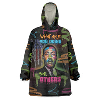 Martin Luther King Jr Day Wearable Blanket Hoodie What Are You Doing For Others - Wonder Print Shop