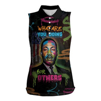 Martin Luther King Jr Day Women Sleeveless Polo Shirt What Are You Doing For Others - Wonder Print Shop