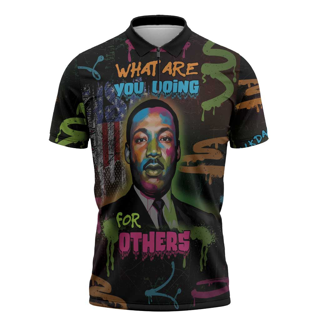 Martin Luther King Jr Day Zipper Polo Shirt What Are You Doing For Others - Wonder Print Shop