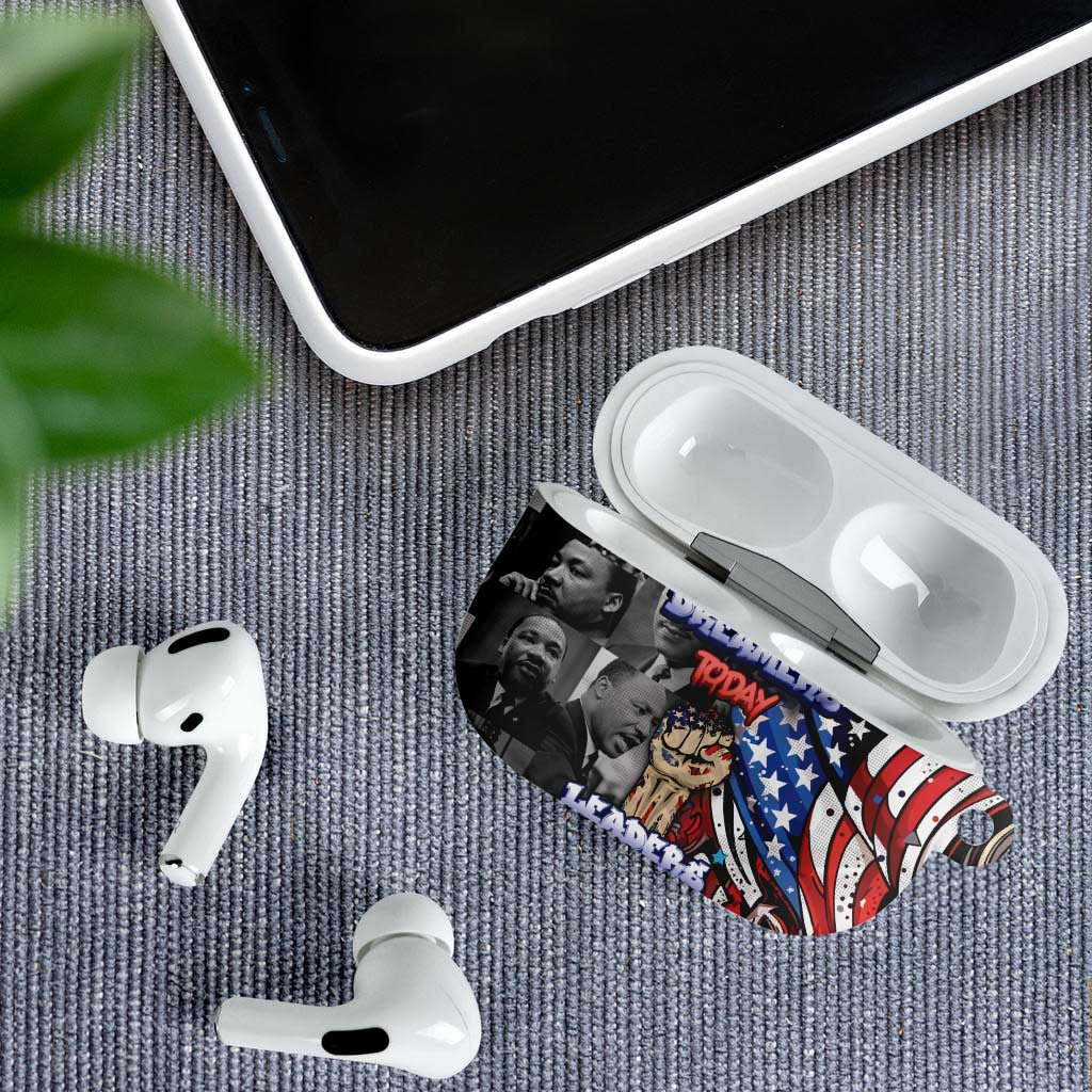 Martin Luther King Jr Day AirPods Case Dreamers Today Leaders Tomorrow - Wonder Print Shop
