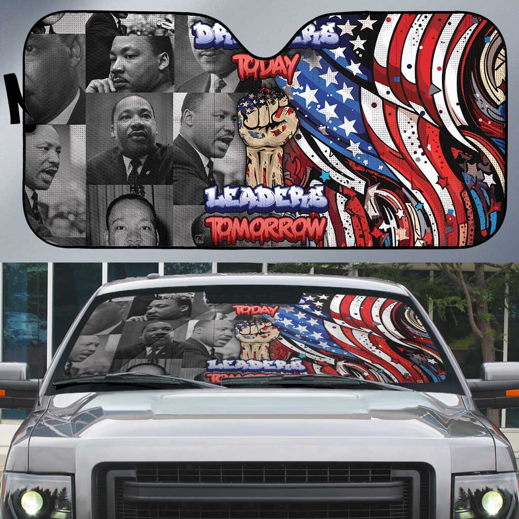 Martin Luther King Jr Day Auto Sun Shade Dreamers Today Leaders Tomorrow - Wonder Print Shop