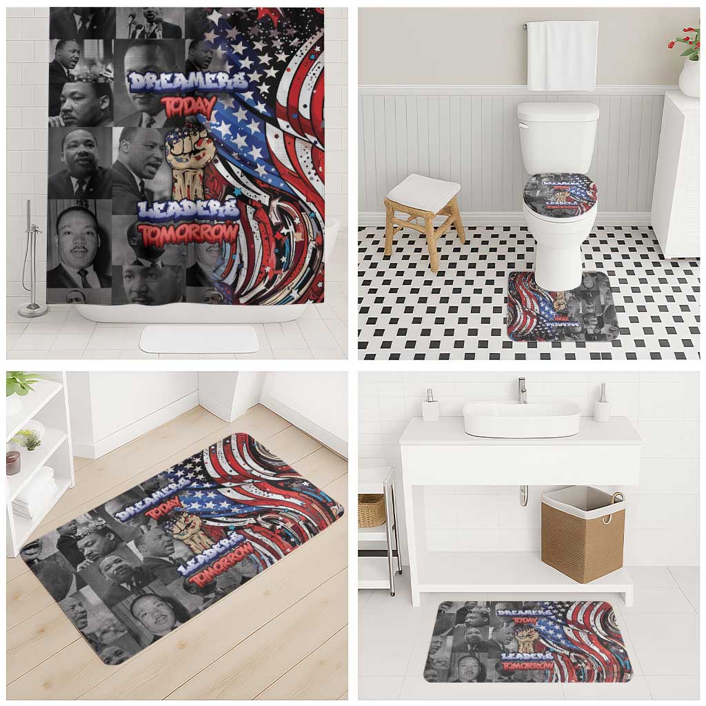 Martin Luther King Jr Day Bathroom Set Dreamers Today Leaders Tomorrow - Wonder Print Shop