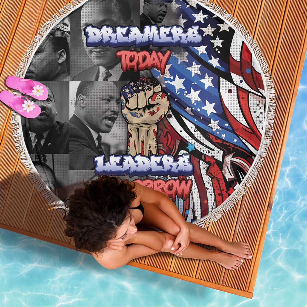 Martin Luther King Jr Day Beach Blanket Dreamers Today Leaders Tomorrow - Wonder Print Shop