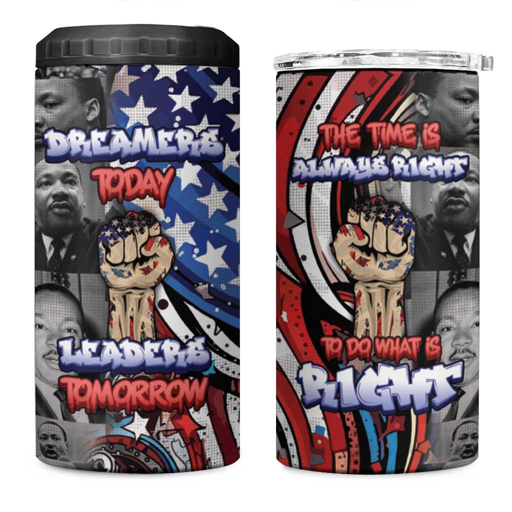 Martin Luther King Jr Day 4 in 1 Can Cooler Tumbler Dreamers Today Leaders Tomorrow - Wonder Print Shop