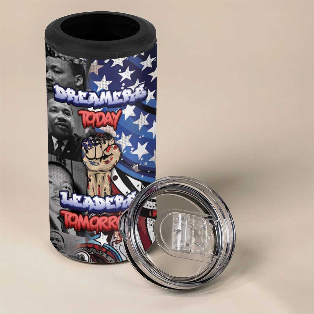 Martin Luther King Jr Day 4 in 1 Can Cooler Tumbler Dreamers Today Leaders Tomorrow - Wonder Print Shop