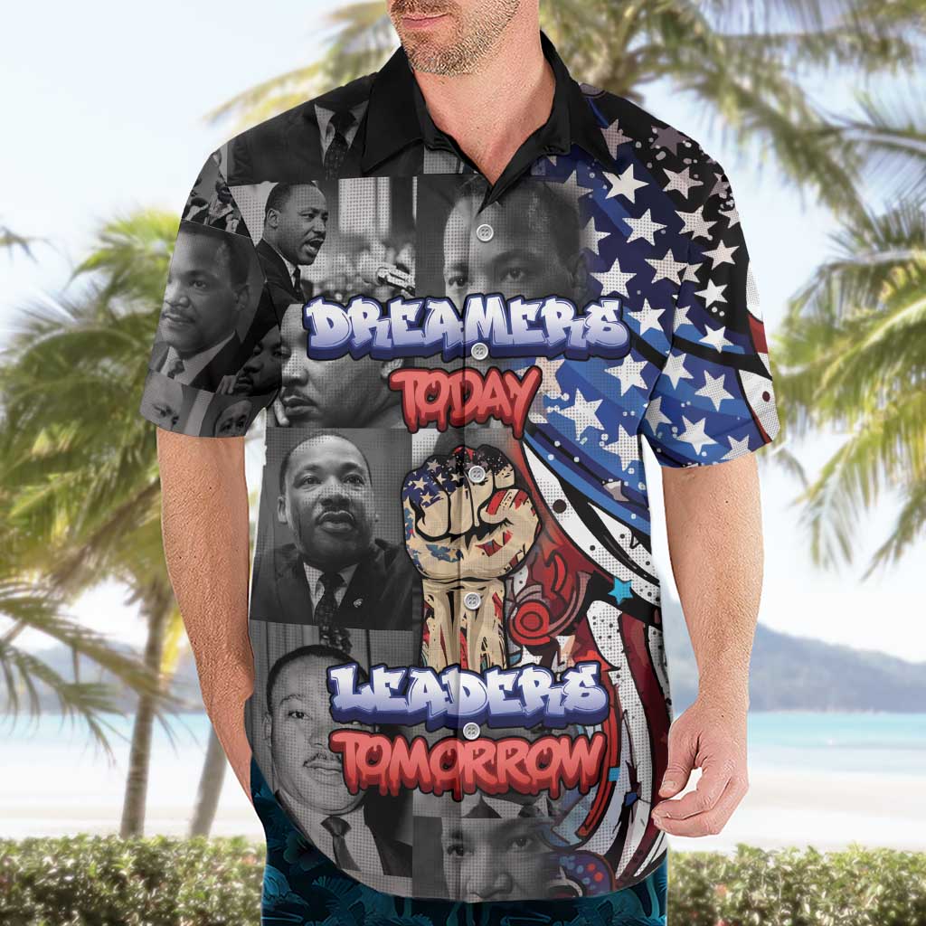 Martin Luther King Jr Day Hawaiian Shirt Dreamers Today Leaders Tomorrow - Wonder Print Shop