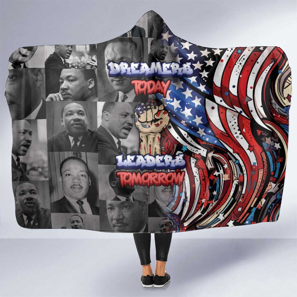 Martin Luther King Jr Day Hooded Blanket Dreamers Today Leaders Tomorrow - Wonder Print Shop