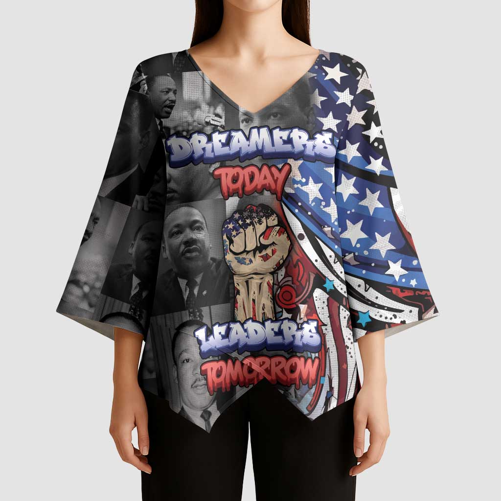 Martin Luther King Jr Day Kimono Sleeve Blouse Dreamers Today Leaders Tomorrow - Wonder Print Shop