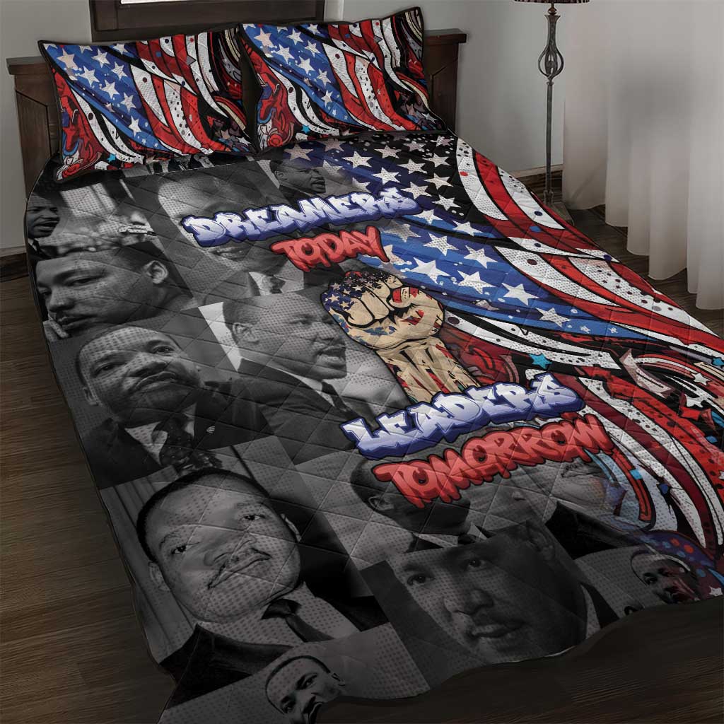 Martin Luther King Jr Day Quilt Bed Set Dreamers Today Leaders Tomorrow - Wonder Print Shop