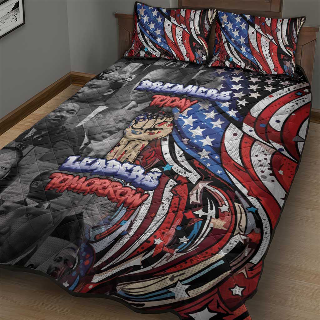 Martin Luther King Jr Day Quilt Bed Set Dreamers Today Leaders Tomorrow - Wonder Print Shop