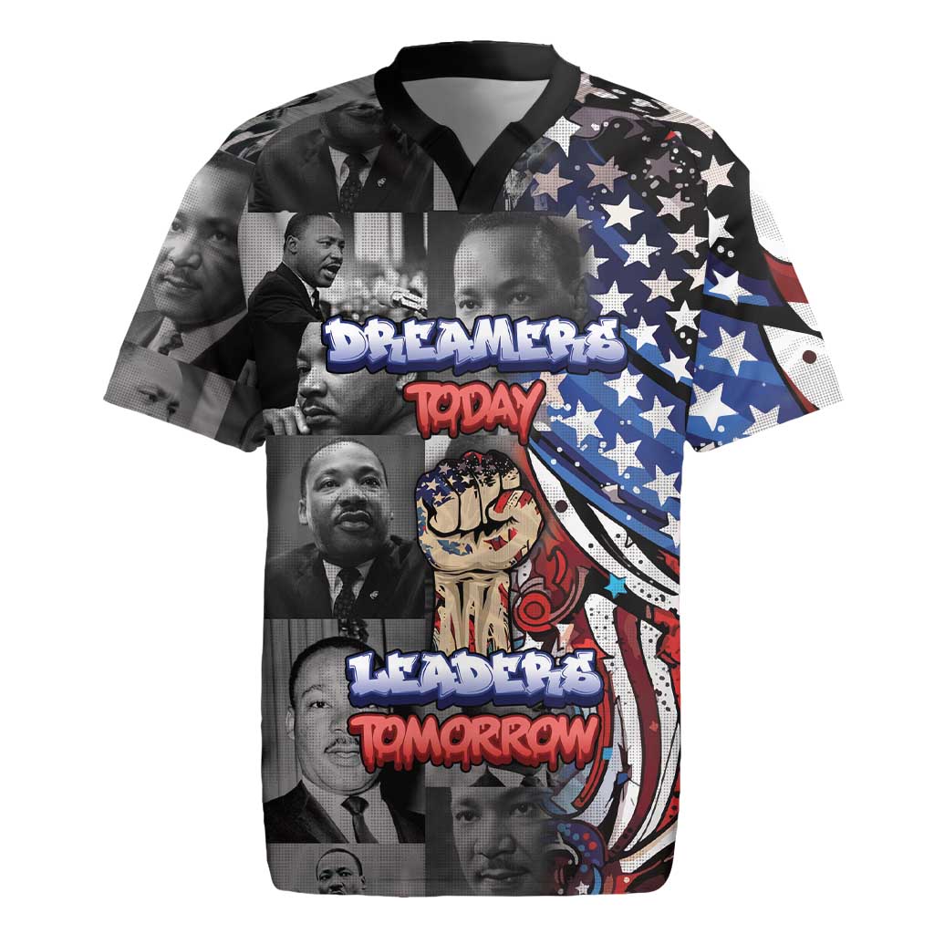 Martin Luther King Jr Day Rugby Jersey Dreamers Today Leaders Tomorrow - Wonder Print Shop