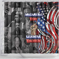 Martin Luther King Jr Day Shower Curtain Dreamers Today Leaders Tomorrow - Wonder Print Shop