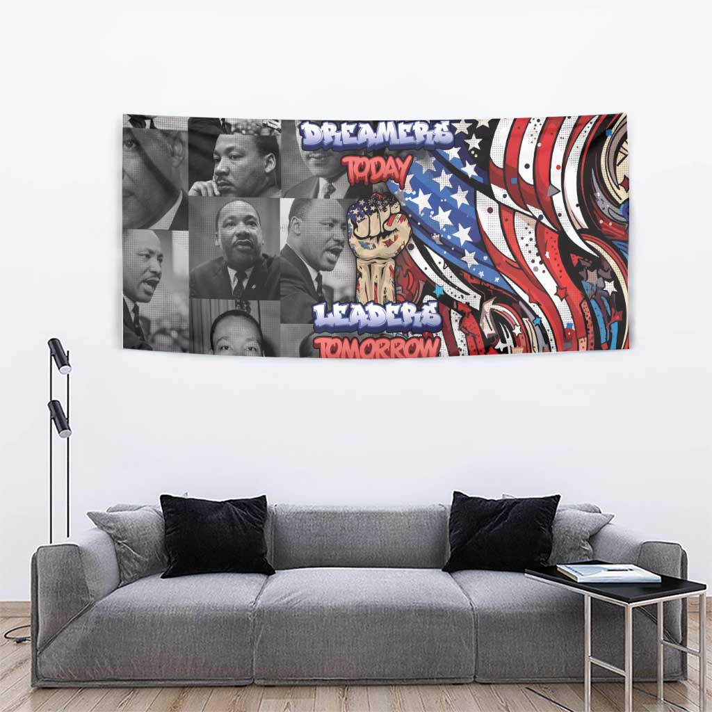 Martin Luther King Jr Day Tapestry Dreamers Today Leaders Tomorrow - Wonder Print Shop