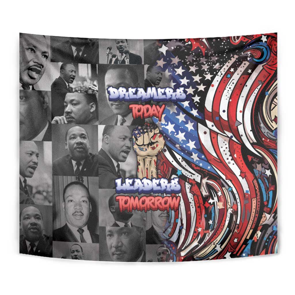 Martin Luther King Jr Day Tapestry Dreamers Today Leaders Tomorrow - Wonder Print Shop