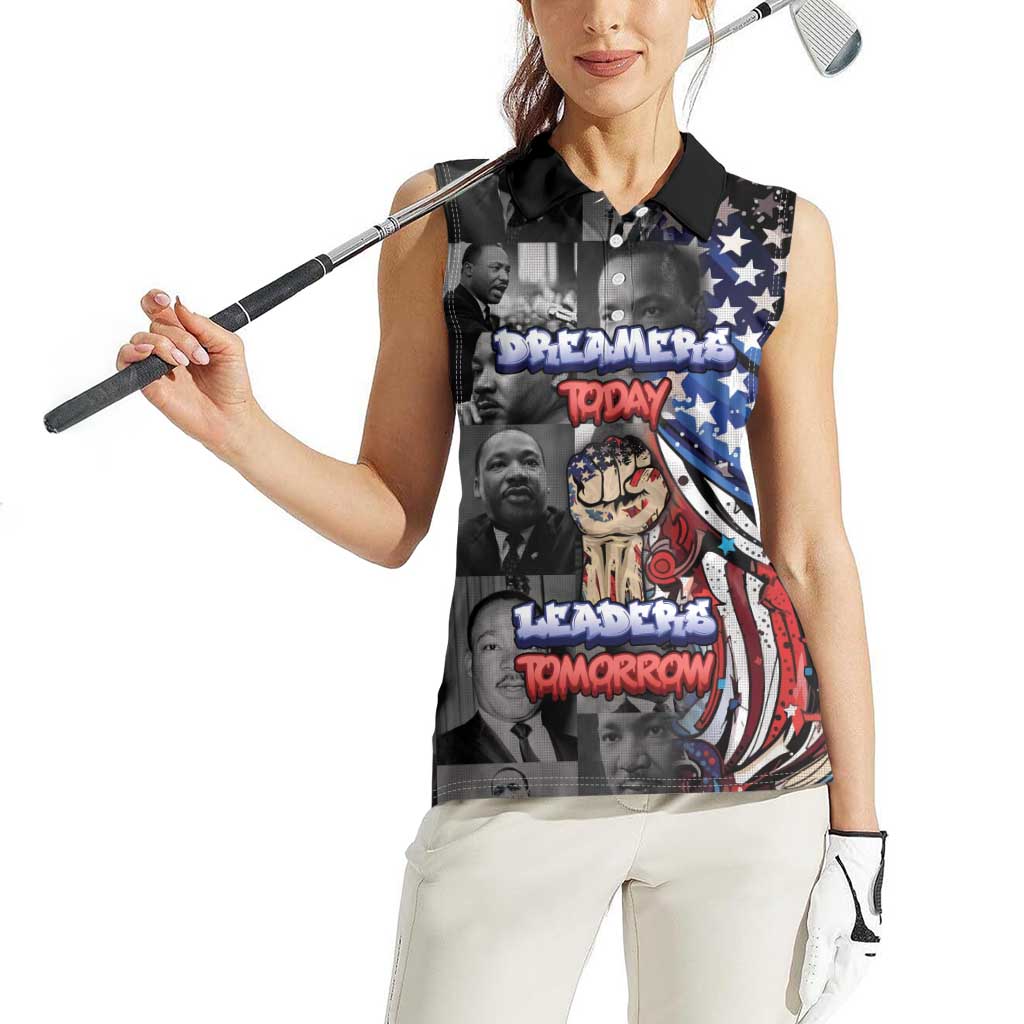 Martin Luther King Jr Day Women Sleeveless Polo Shirt Dreamers Today Leaders Tomorrow - Wonder Print Shop