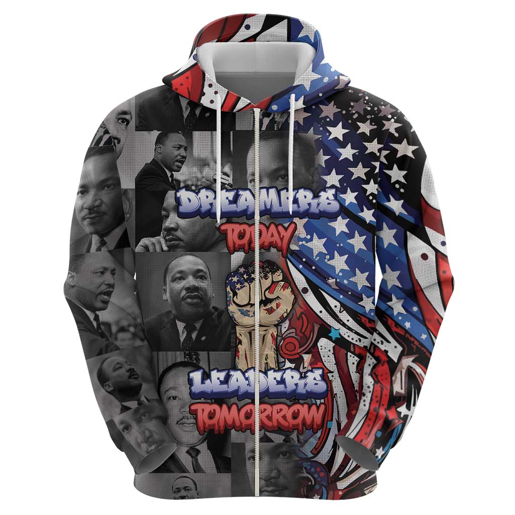Martin Luther King Jr Day Zip Hoodie Dreamers Today Leaders Tomorrow - Wonder Print Shop