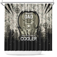 Deer Hunting Fathers Day Shower Curtain Best Dad Ever