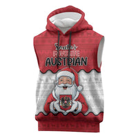 Austria Christmas Sleeveless Hoodie Santa Is Favorite Austrian - Wonder Print Shop