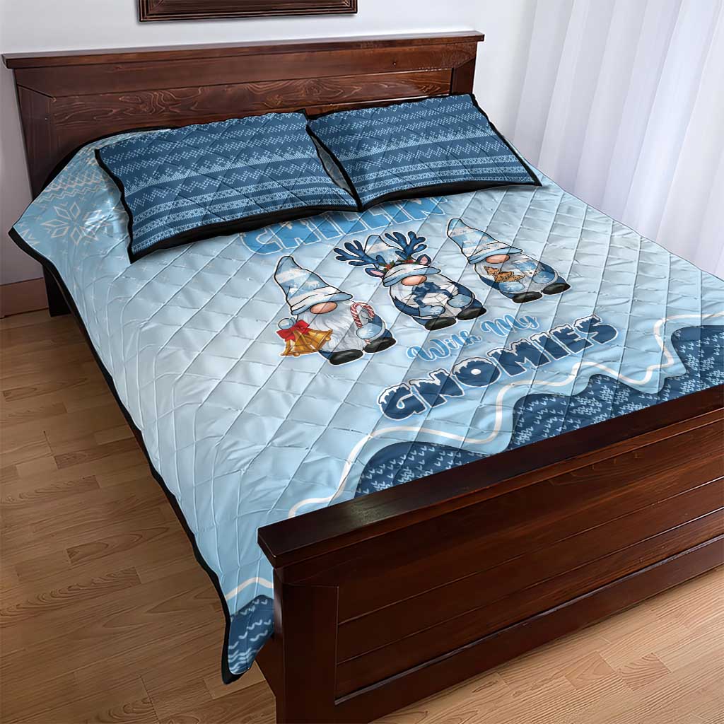Chillin With My Gnomies Quilt Bed Set Merry Christmas - Wonder Print Shop