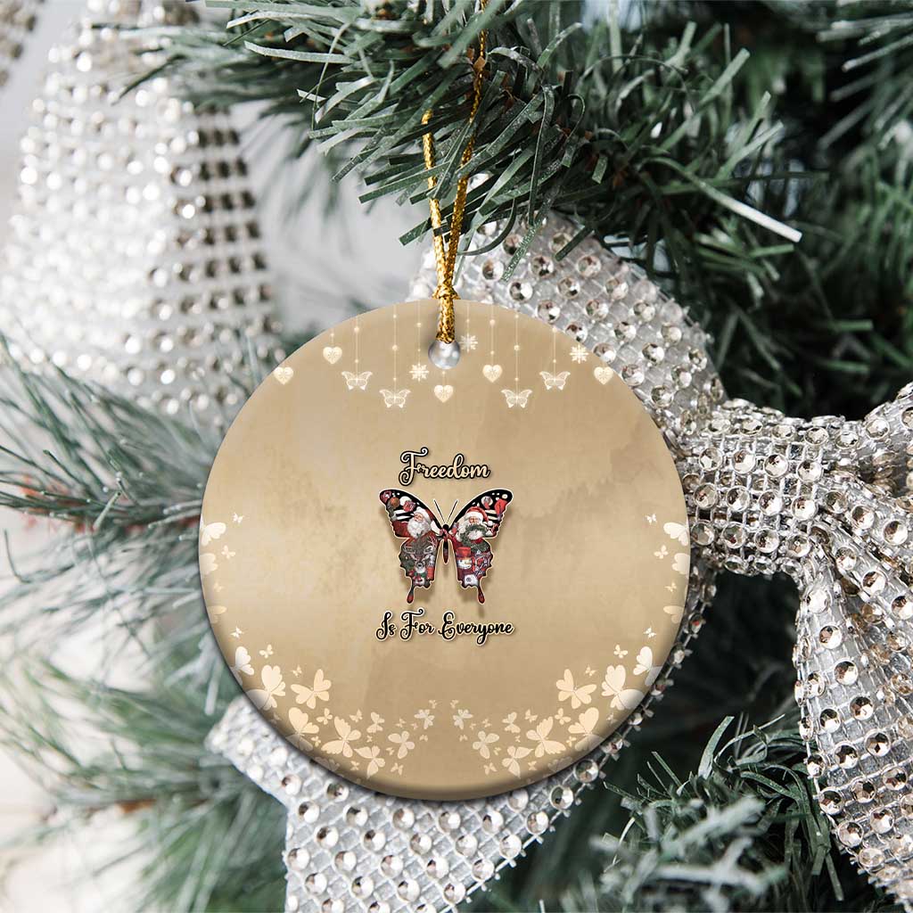 Butterfly Christmas Ceramic Ornament Freedom Is For Everyone - Wonder Print Shop
