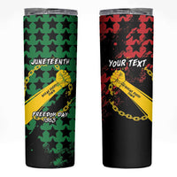 Personalized Juneteenth 1865 Skinny Tumbler Break Every Chain