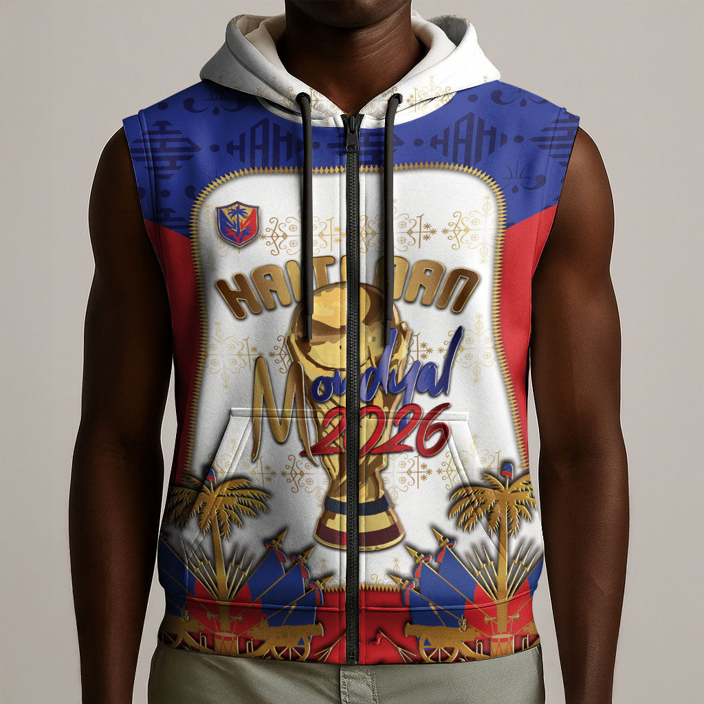 Custom Haiti Nan Mondyal 2026 Sleeveless Zip Hoodie Road To Glory