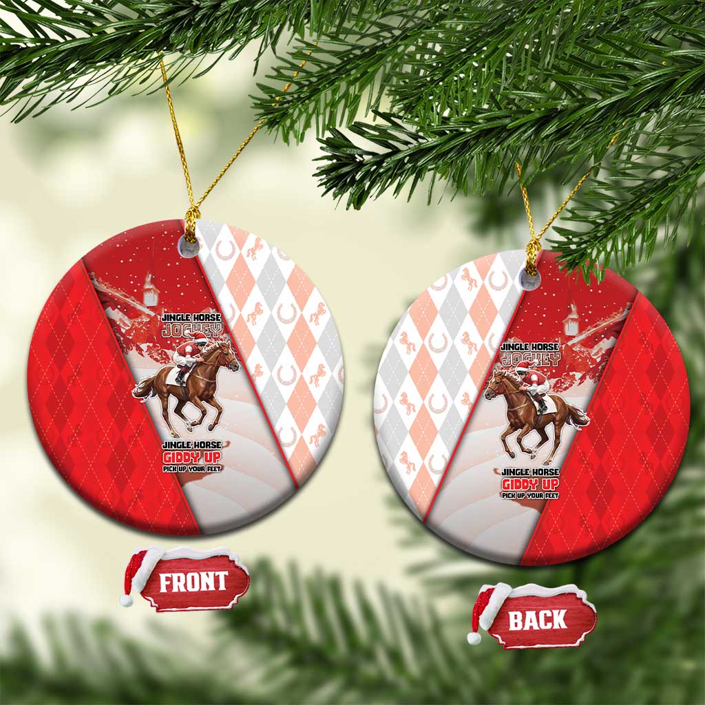 Horse Racing Christmas Ceramic Ornament Giddy Up Pick Up Your Feet - Wonder Print Shop