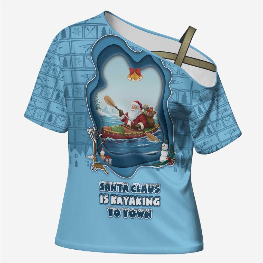 Santa Claus Is Kayaking To Town Cross Shoulder Shirt Merry Christmas - Wonder Print Shop