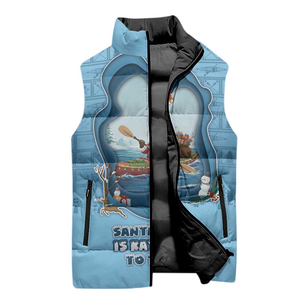 Santa Claus Is Kayaking To Town Sleeveless Puffer Jacket Merry Christmas - Wonder Print Shop