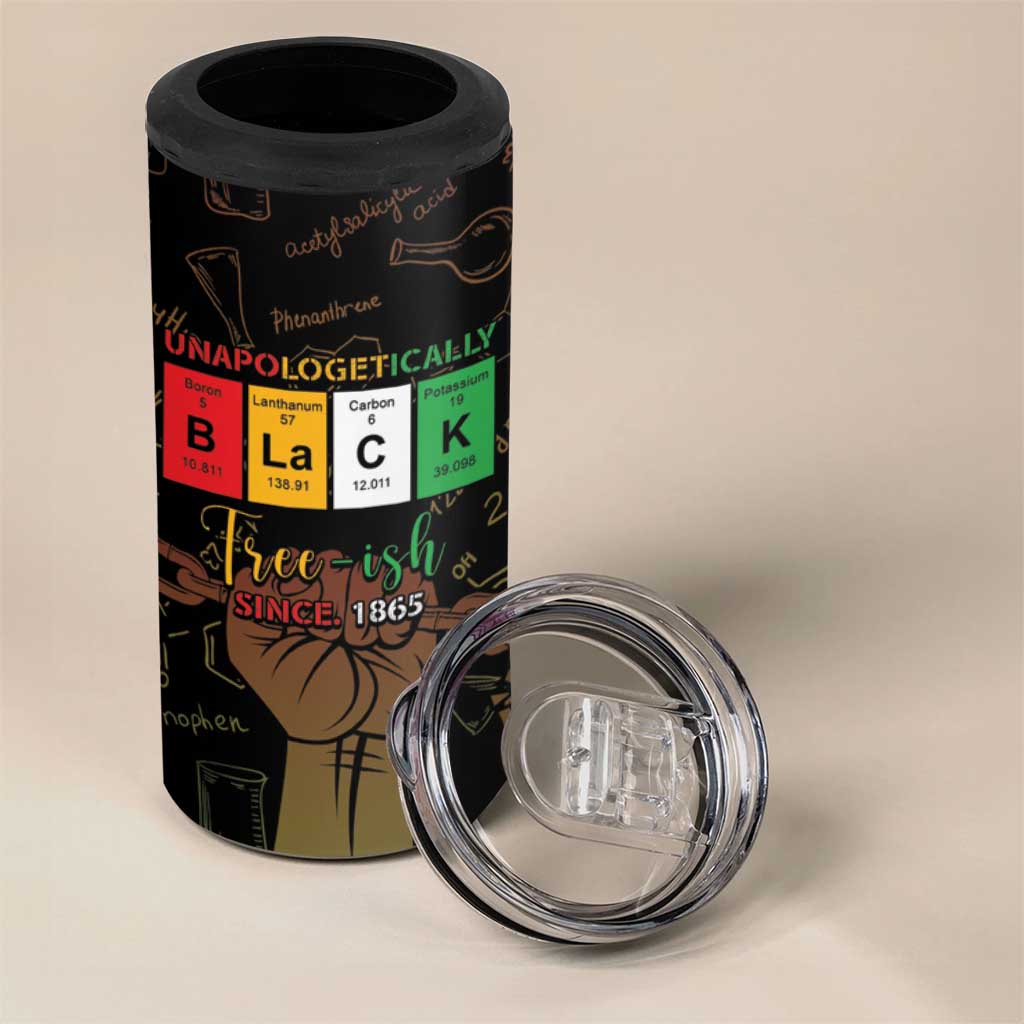Juneteenth 1865 4 in 1 Can Cooler Tumbler Unapologetically Black