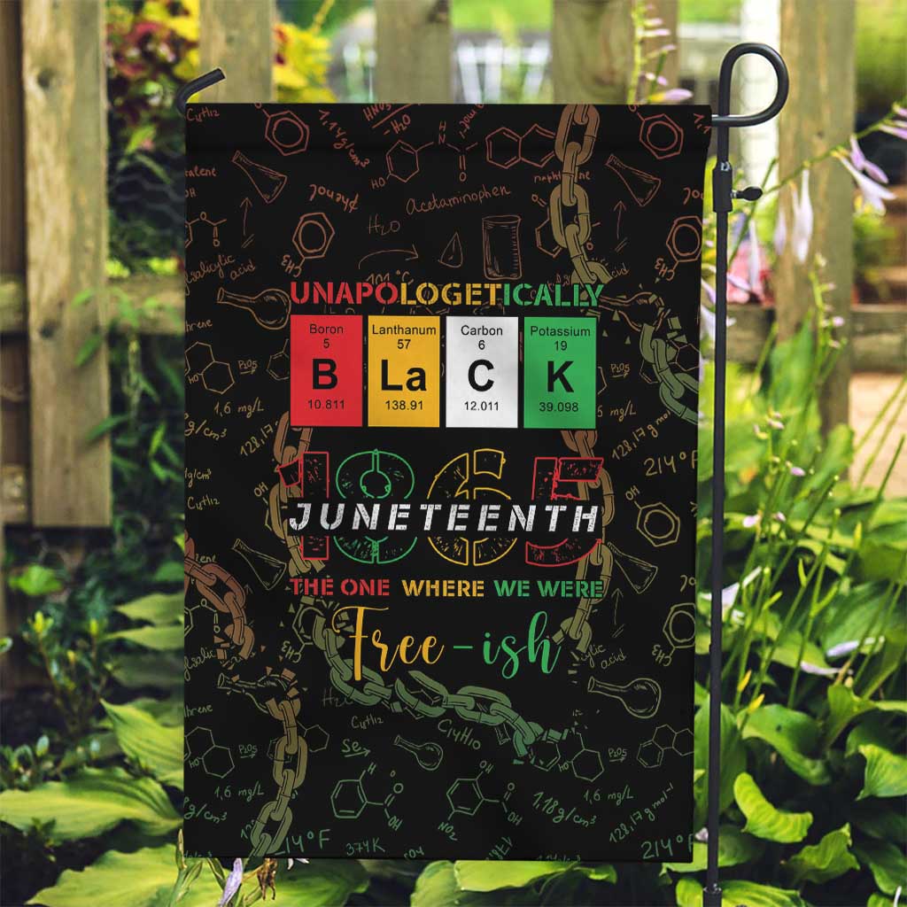 Juneteenth 1865 Garden Flag Unapologetically Black