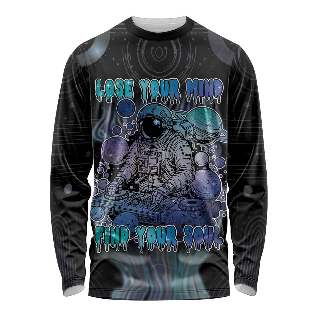 Astronaut Long Sleeve Shirt Love Your Mind Find Your Soul - Wonder Print Shop