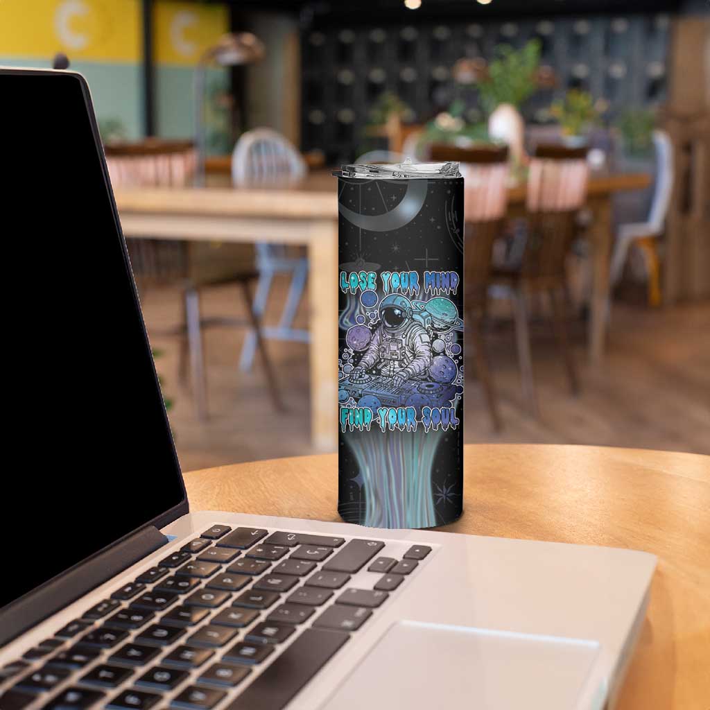 Astronaut Skinny Tumbler Love Your Mind Find Your Soul - Wonder Print Shop
