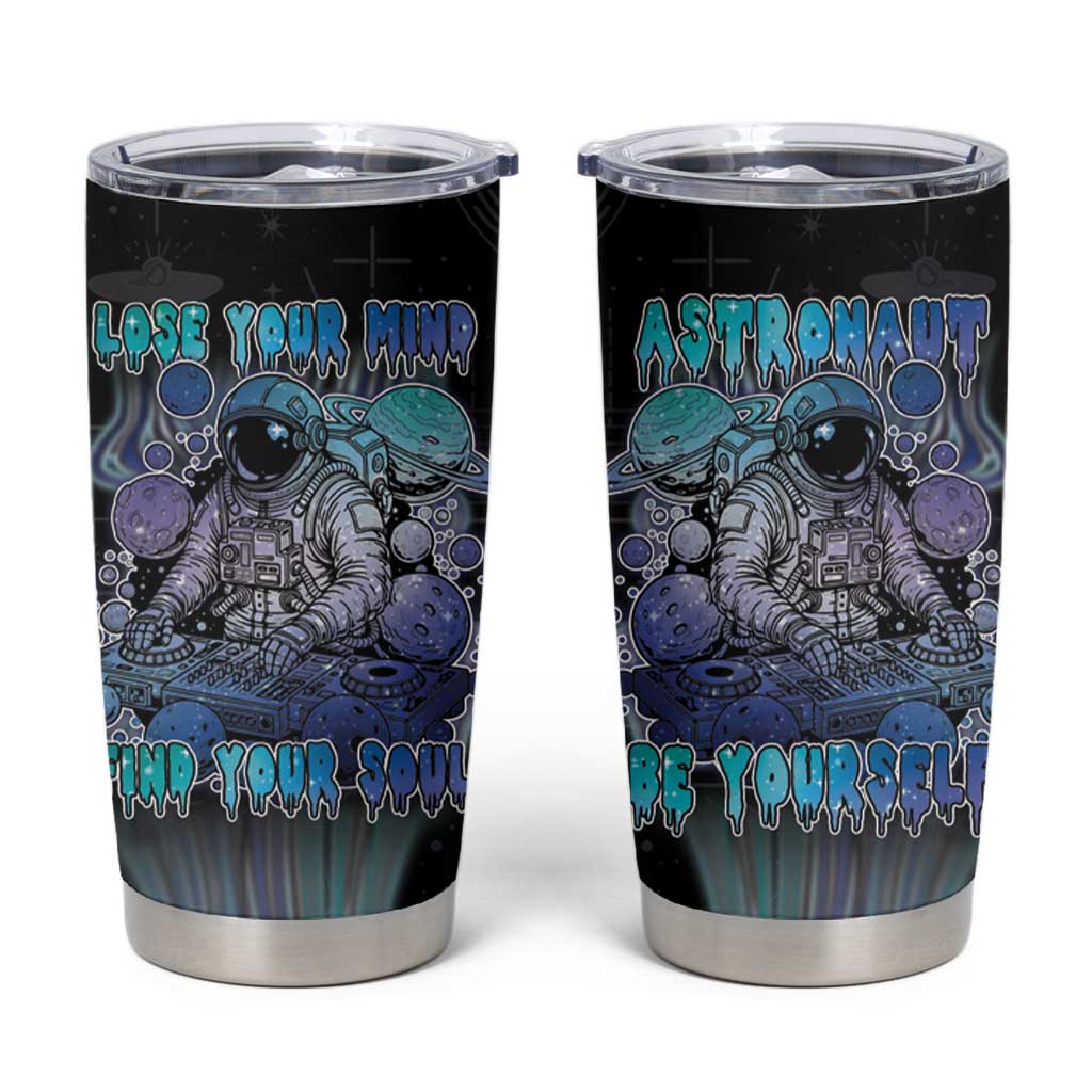 Astronaut Tumbler Cup Love Your Mind Find Your Soul - Wonder Print Shop