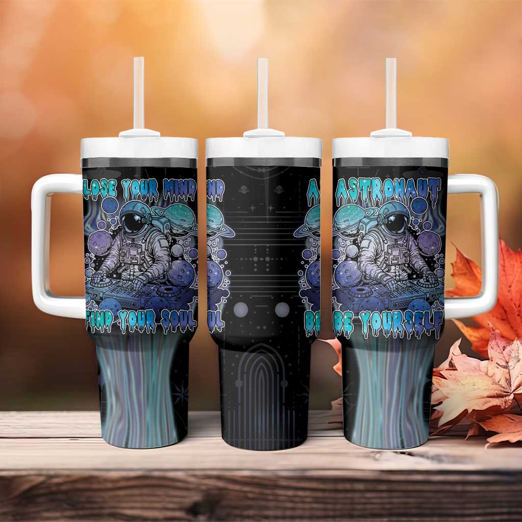 Astronaut Tumbler With Handle Love Your Mind Find Your Soul - Wonder Print Shop