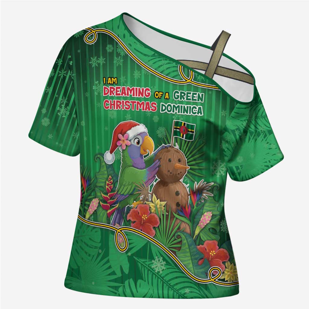 Dominica Christmas Cross Shoulder Shirt I Am Dreaming Of A Green Christmas - Wonder Print Shop