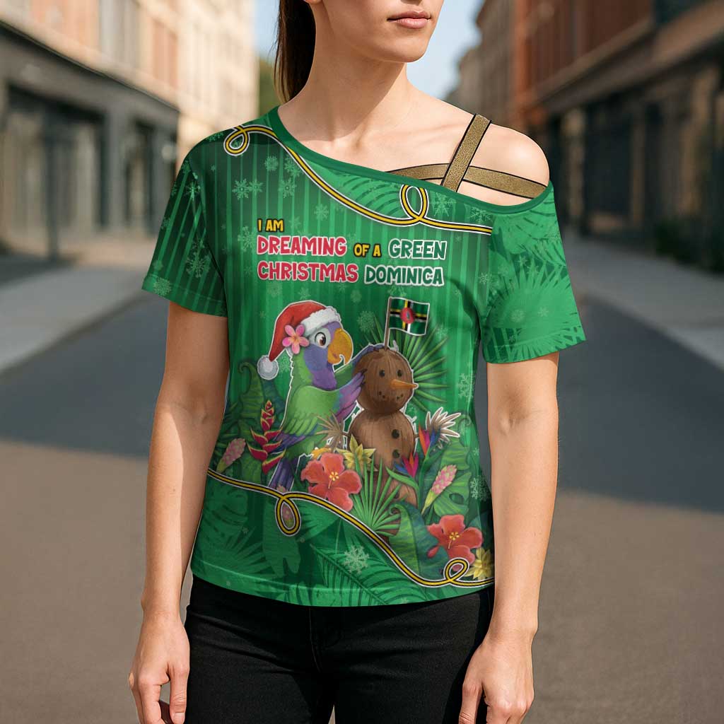 Dominica Christmas Cross Shoulder Shirt I Am Dreaming Of A Green Christmas - Wonder Print Shop