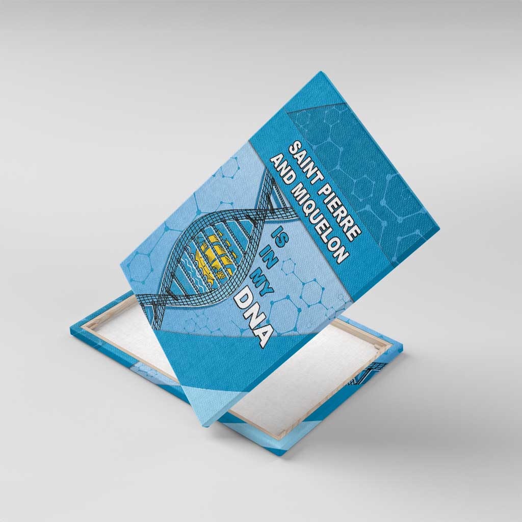 Saint Pierre And Miquelon Is In My DNA Canvas Wall Art - Wonder Print Shop