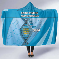 Saint Pierre And Miquelon Is In My DNA Hooded Blanket - Wonder Print Shop