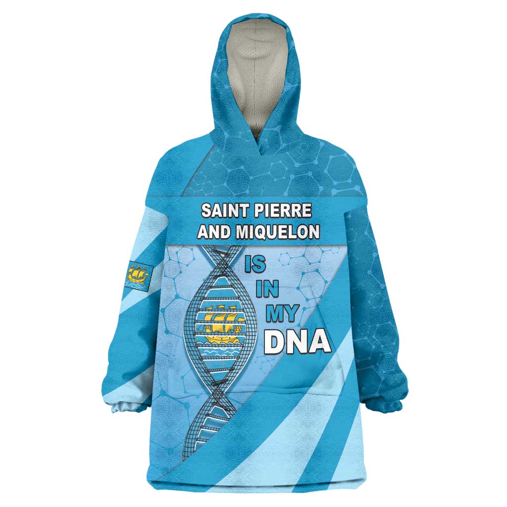 Saint Pierre And Miquelon Is In My DNA Wearable Blanket Hoodie - Wonder Print Shop